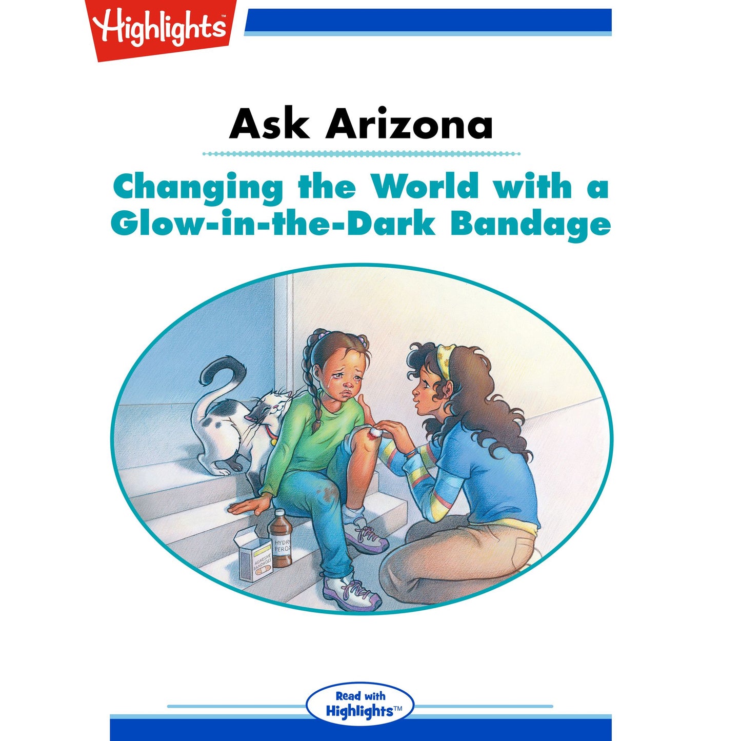 Changing the World with a Glow-in-the-Dark Bandage: Ask Arizona