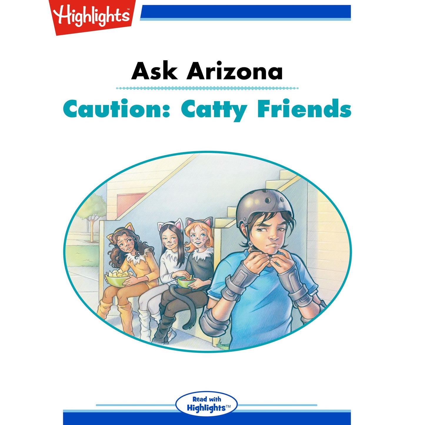 Caution: Catty Friends: Ask Arizona