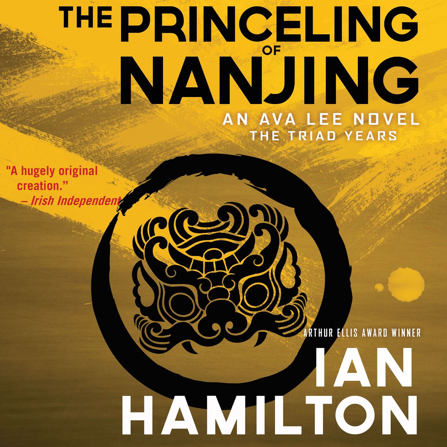 The Princeling of Nanjing : An Ava Lee Novel: The Triad Years