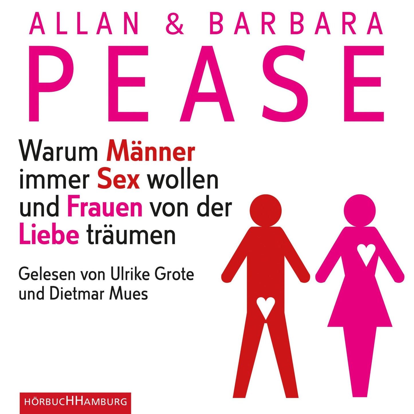 Warum MÃ¤nner immer Sex wollen und Frauen von der Liebe trÃ¤umen (Abridged)