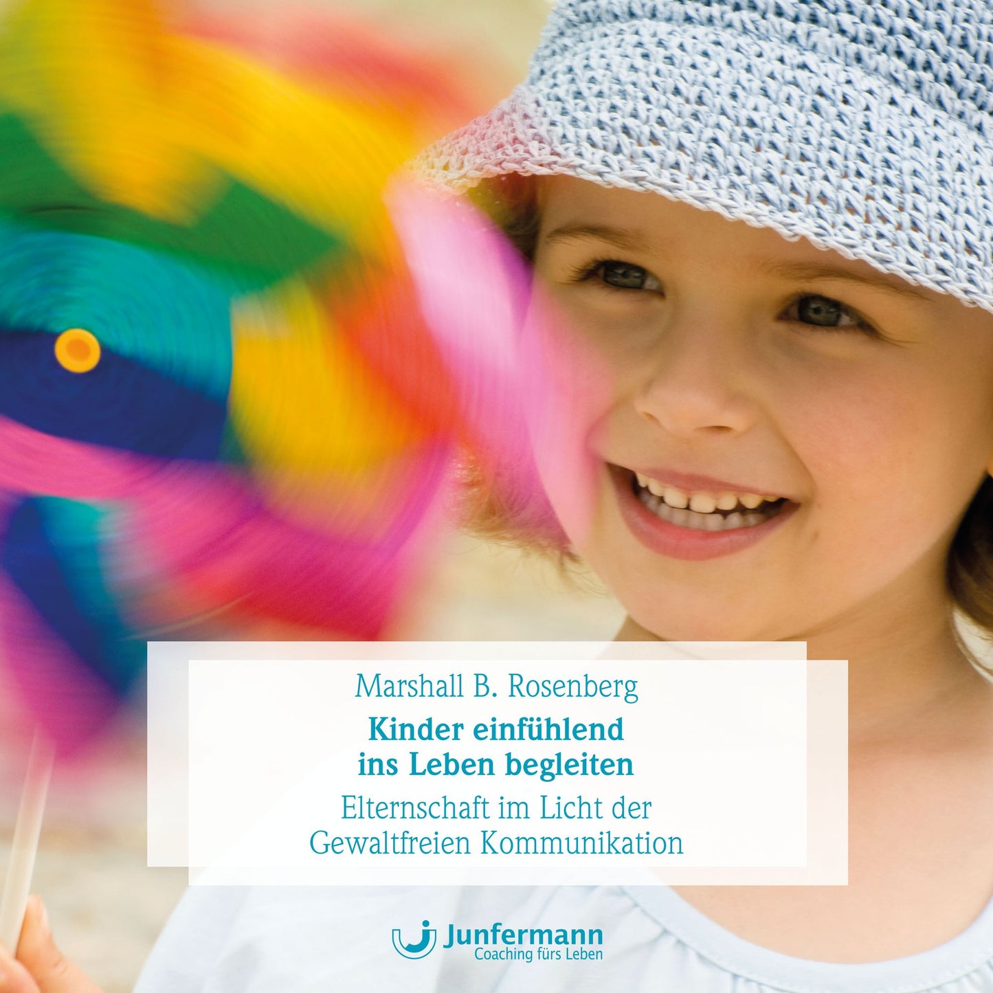 Kinder einfühlend ins Leben begleiten: Elternschaft im Licht der GFK (Abridged)