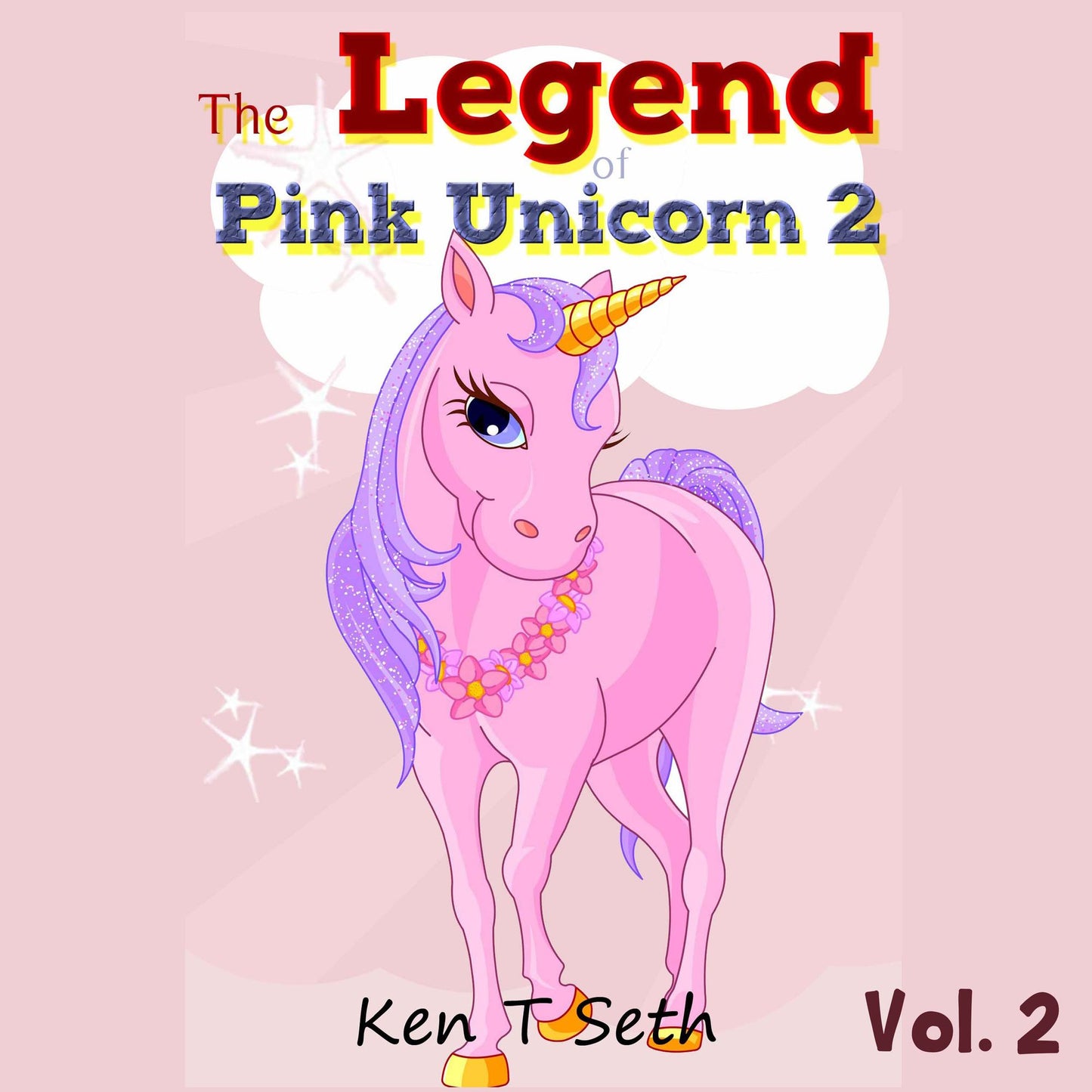 The Legend of Pink Unicorn 2: Bedtime Stories for Kids, Unicorn dream book, Bedtime Stories for Kids