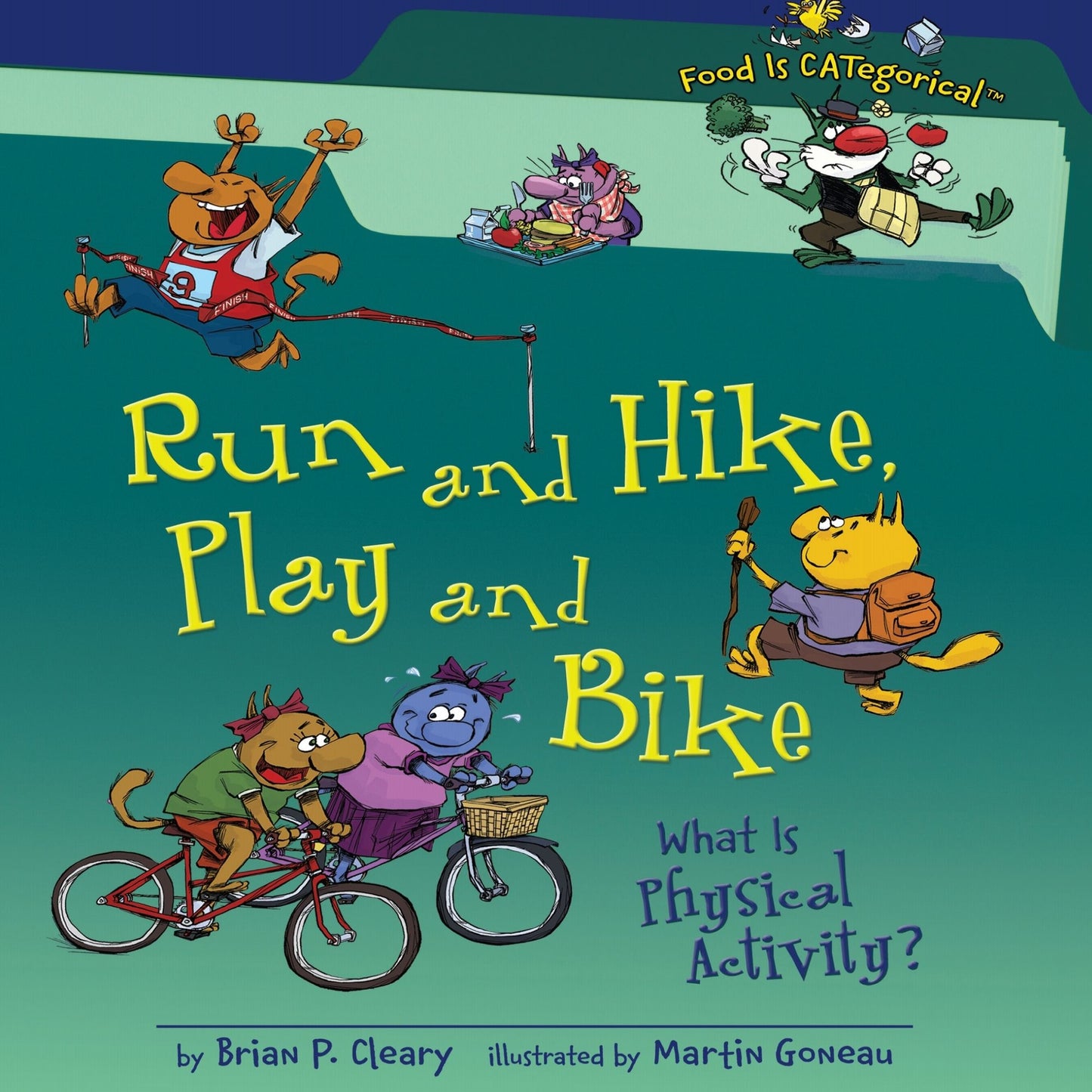 Run and Hike, Play and Bike (Revised Edition): What Is Physical Activity?