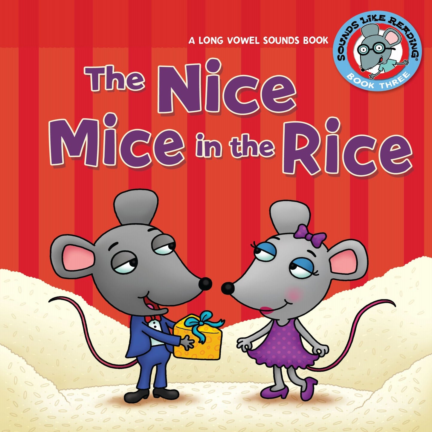 The Nice Mice in the Rice : A Long Vowel Sounds Book