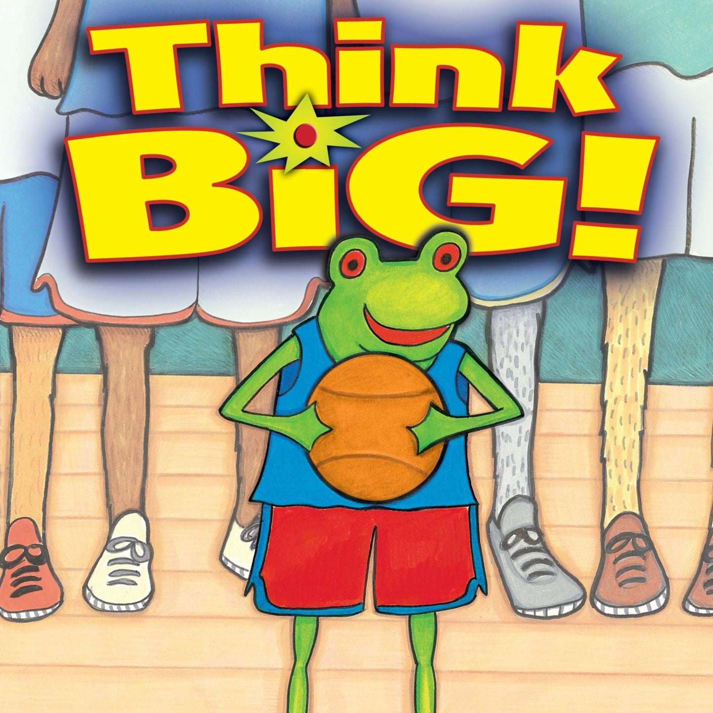 Think Big!