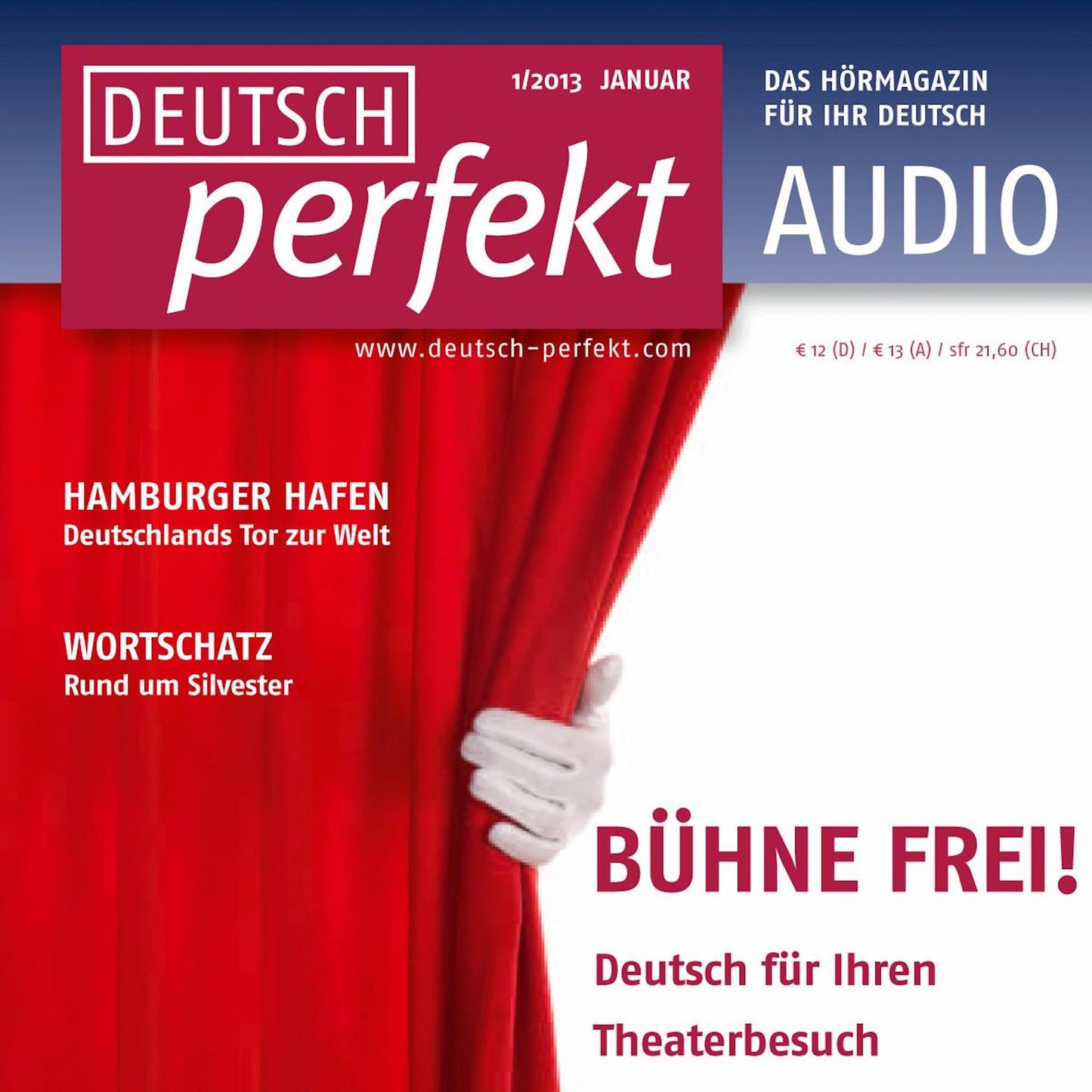 Deutsch lernen Audio - Bühne frei!: Deutsch perfekt Audio 1/13