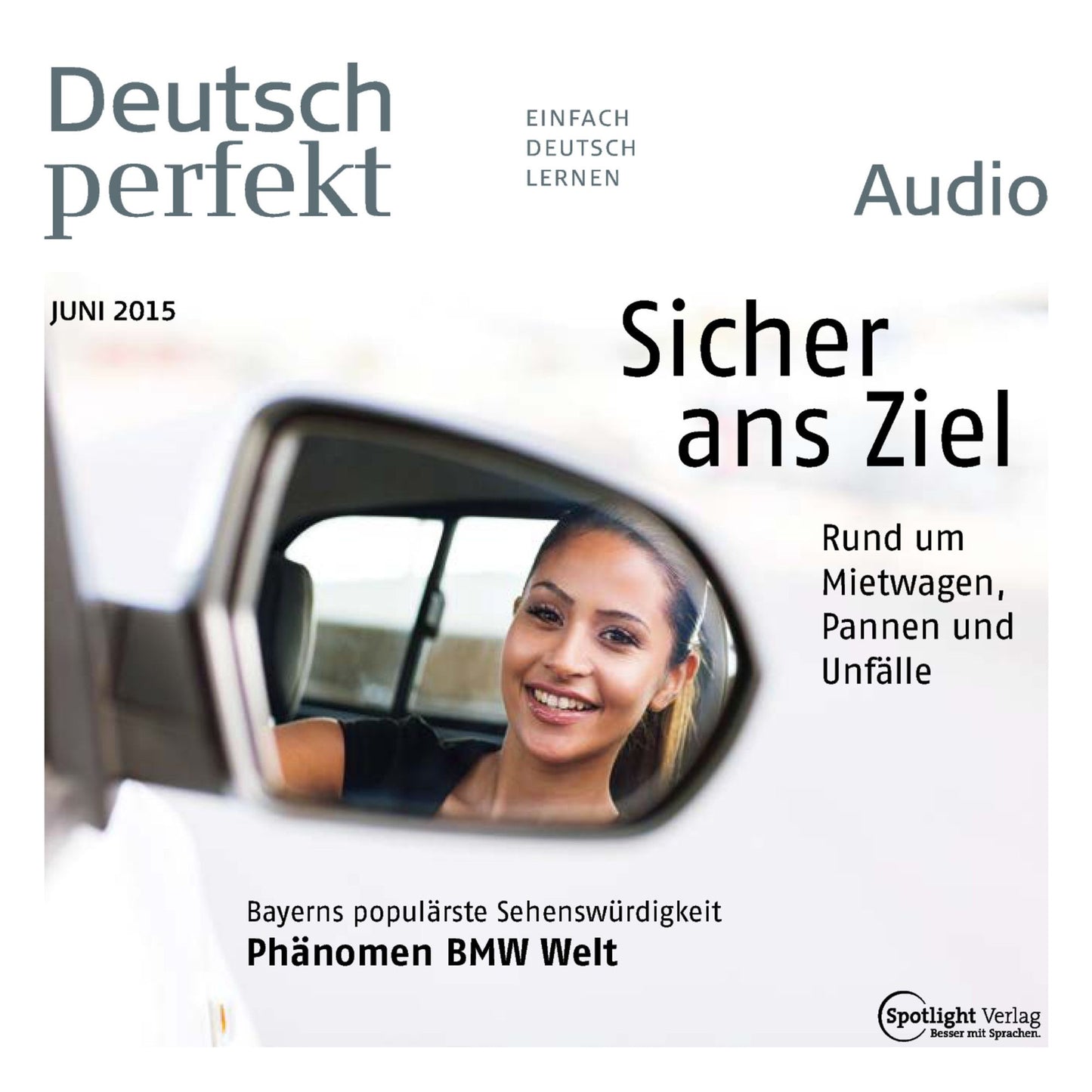 Deutsch lernen Audio - Sicher ans Ziel: Deutsch perfekt audio 06/15