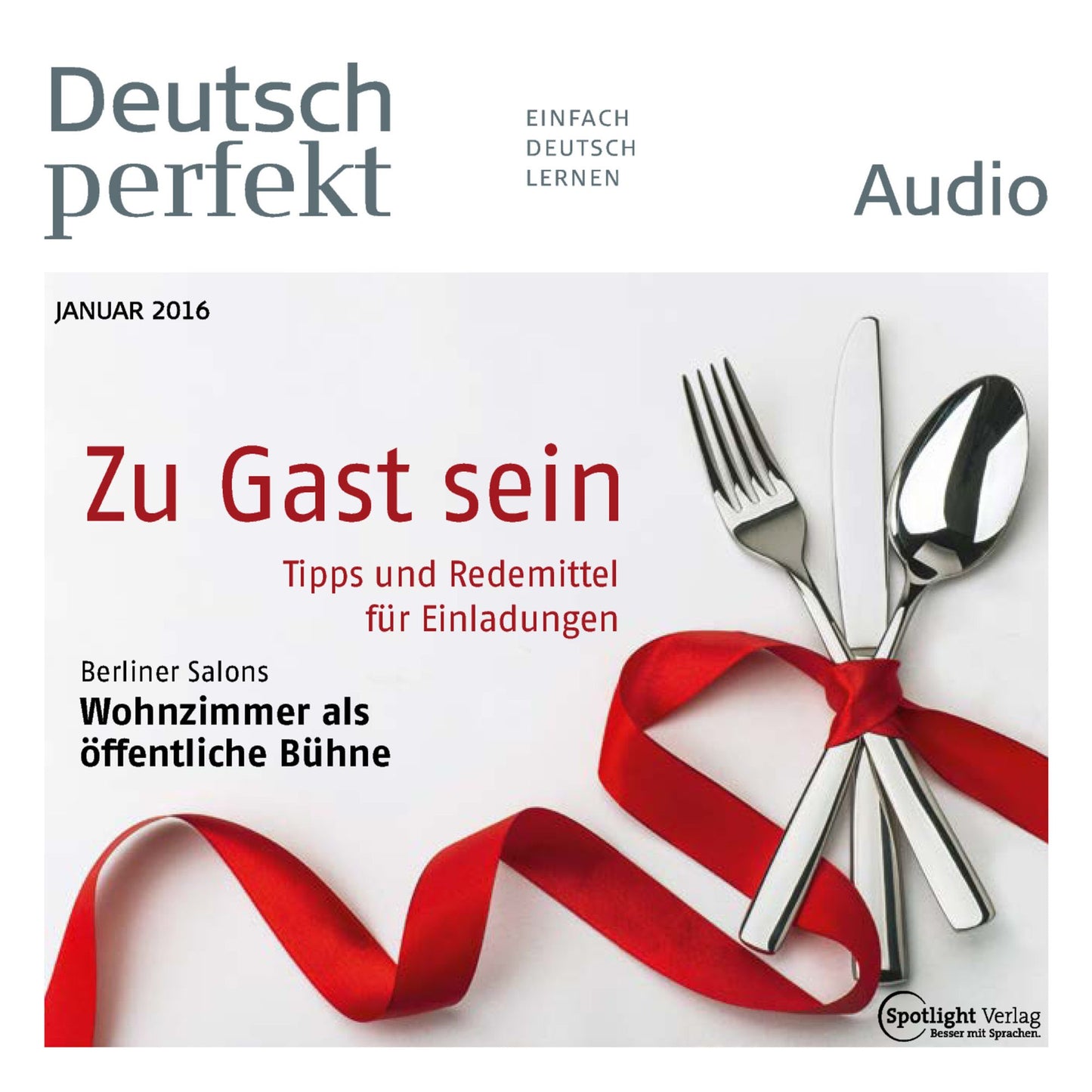 Deutsch lernen Audio - Zu Gast sein: Deutsch perfekt Audio 01/16 (Abridged)