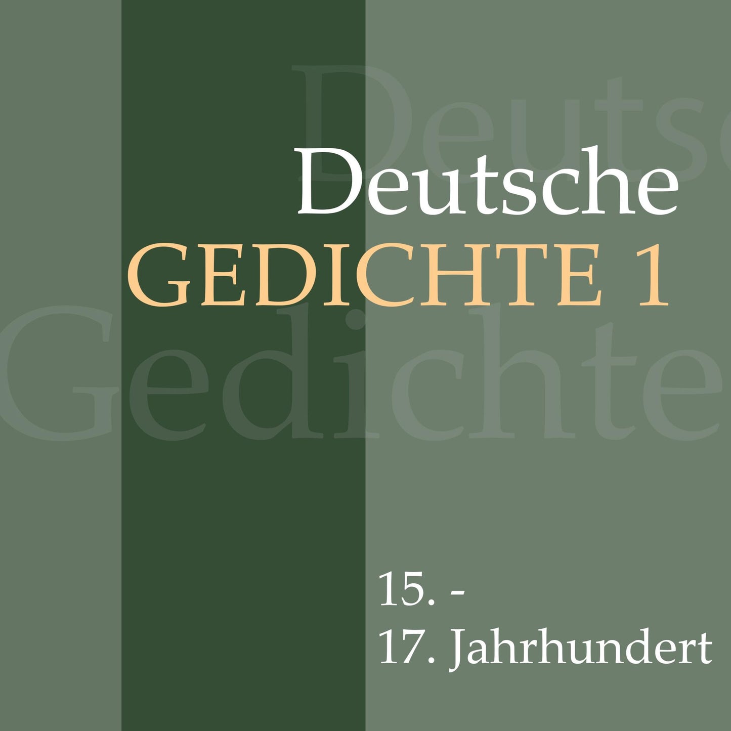 Deutsche Gedichte 1: 15. - 17. Jahrhundert: Werke von Martin Luther, Hans Sachs, Simon Dach, Friedrich von Logau, Paul Gerhardt und anderen.