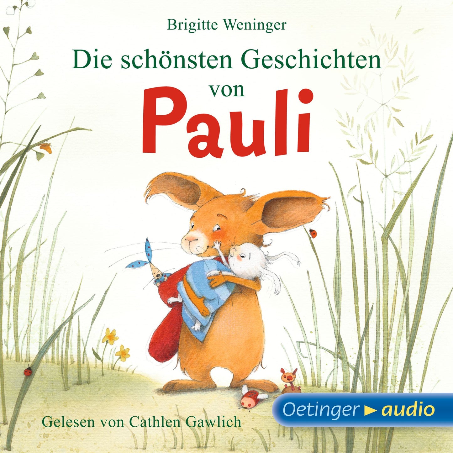 Die schÃ¶nsten Geschichten von Pauli: UngekÃ¼rzte Lesungen mit GerÃ¤uschen und Musik