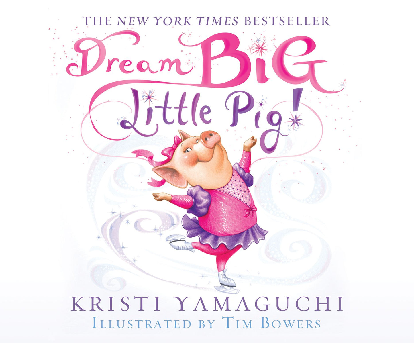 Dream Big, Little Pig!