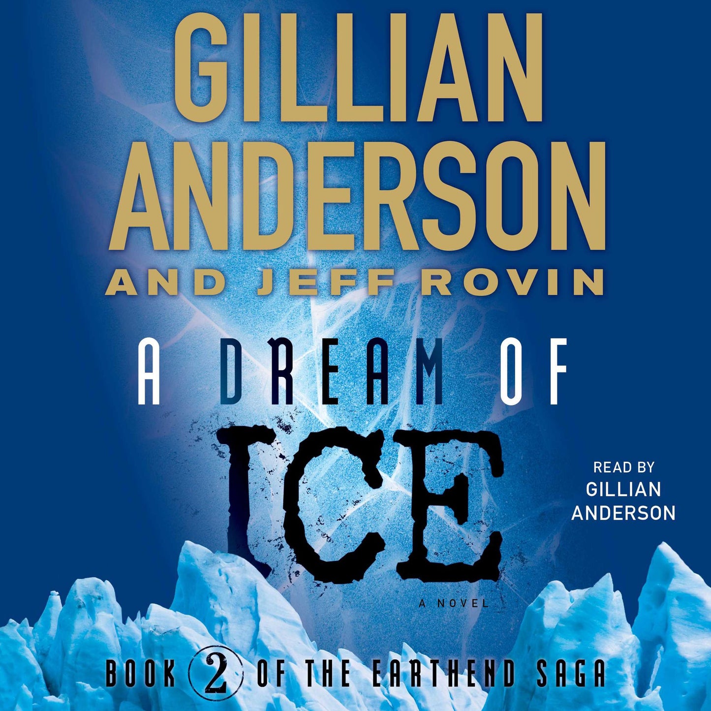 A Dream of Ice: Book 2 of the EarthEnd Saga