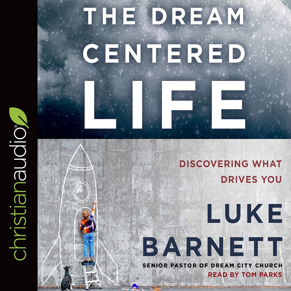 The Dream-Centered Life
