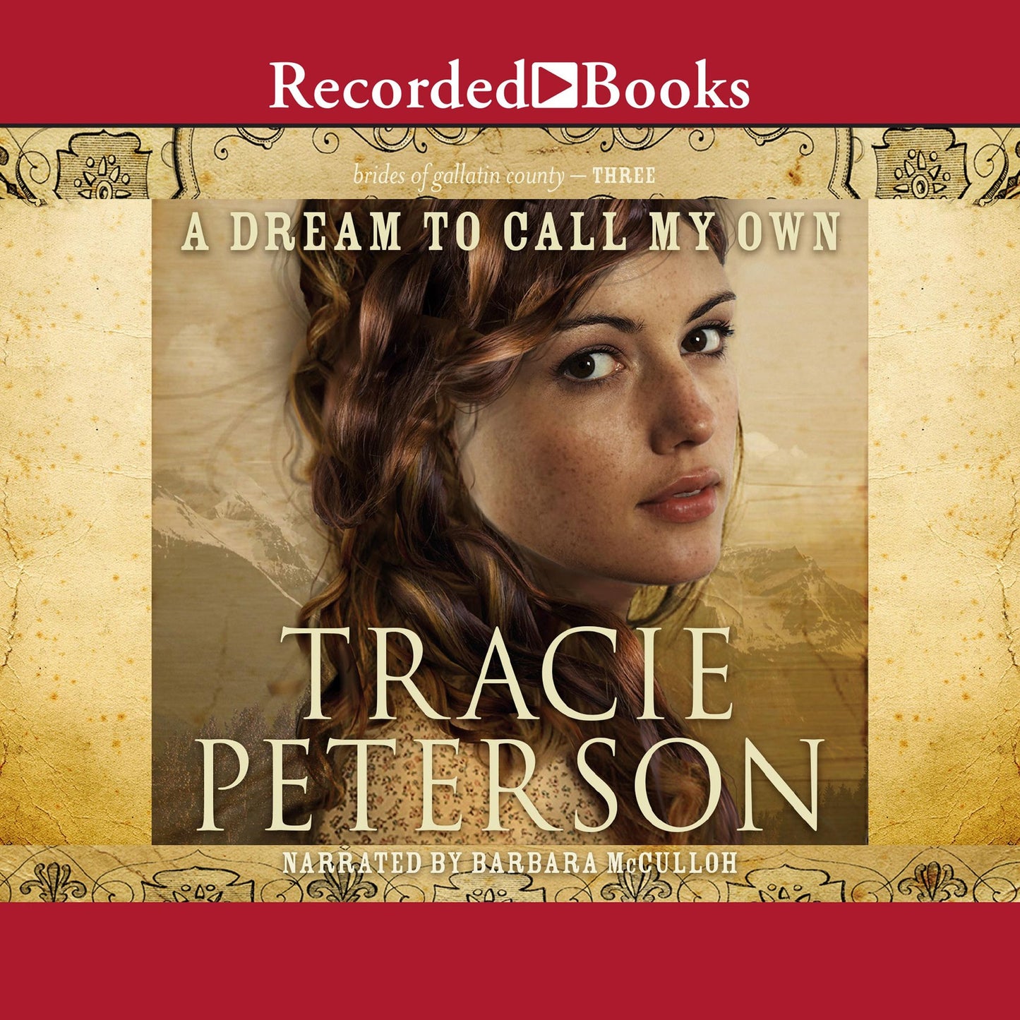 A Dream to Call My Own: Brides of Gallatin County, Book 3