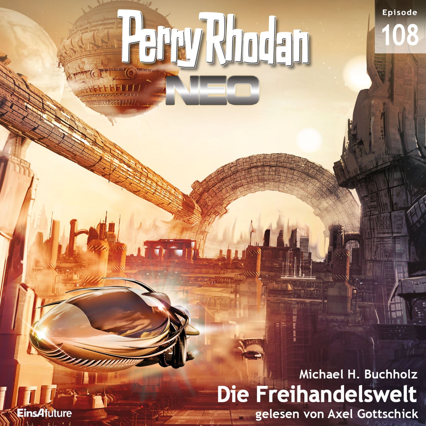 Perry Rhodan Neo 108: Die Freihandelswelt: Die Zukunft beginnt von vorn