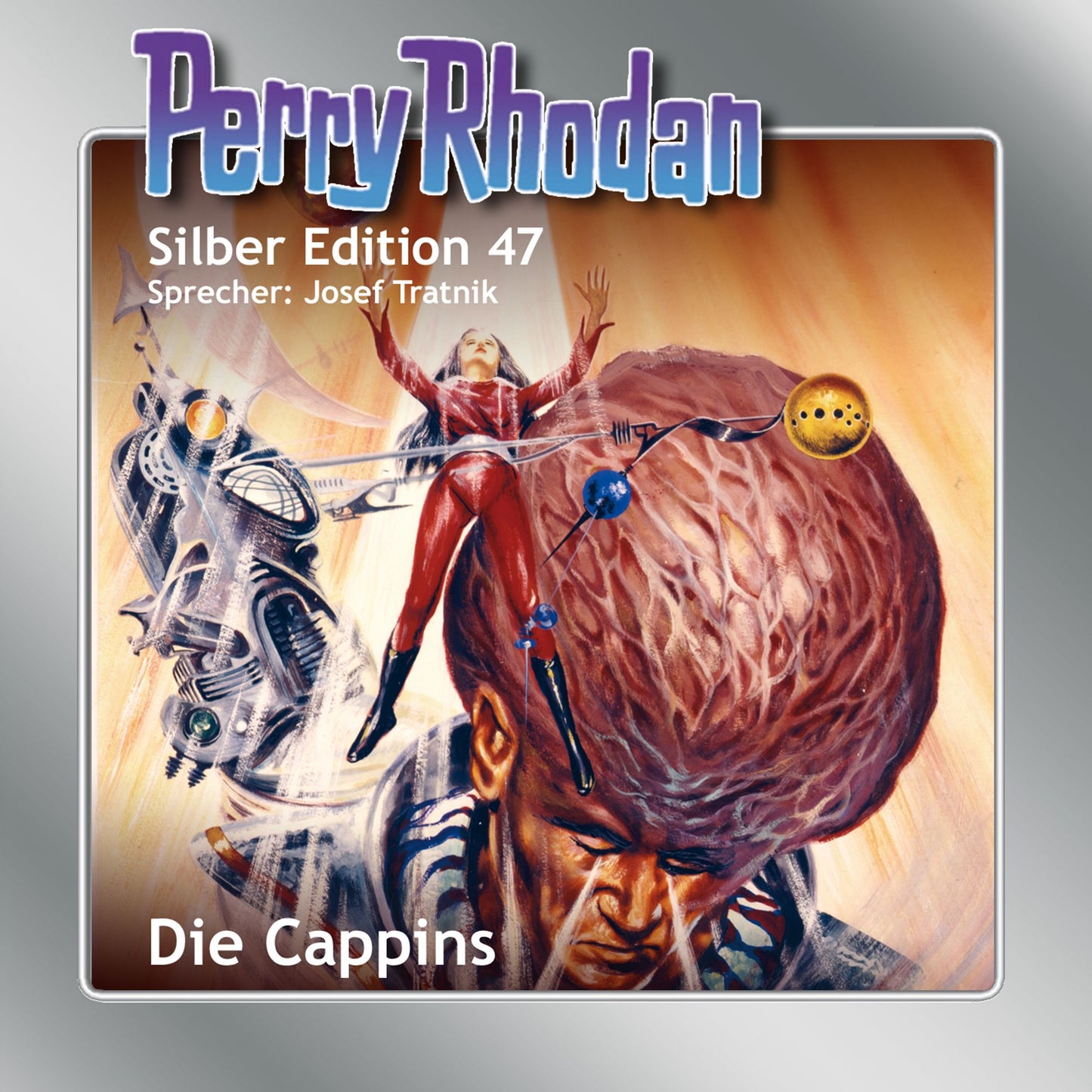 Perry Rhodan Silber Edition 47: Die Cappins: Perry Rhodan-Zyklus "Die Cappins"