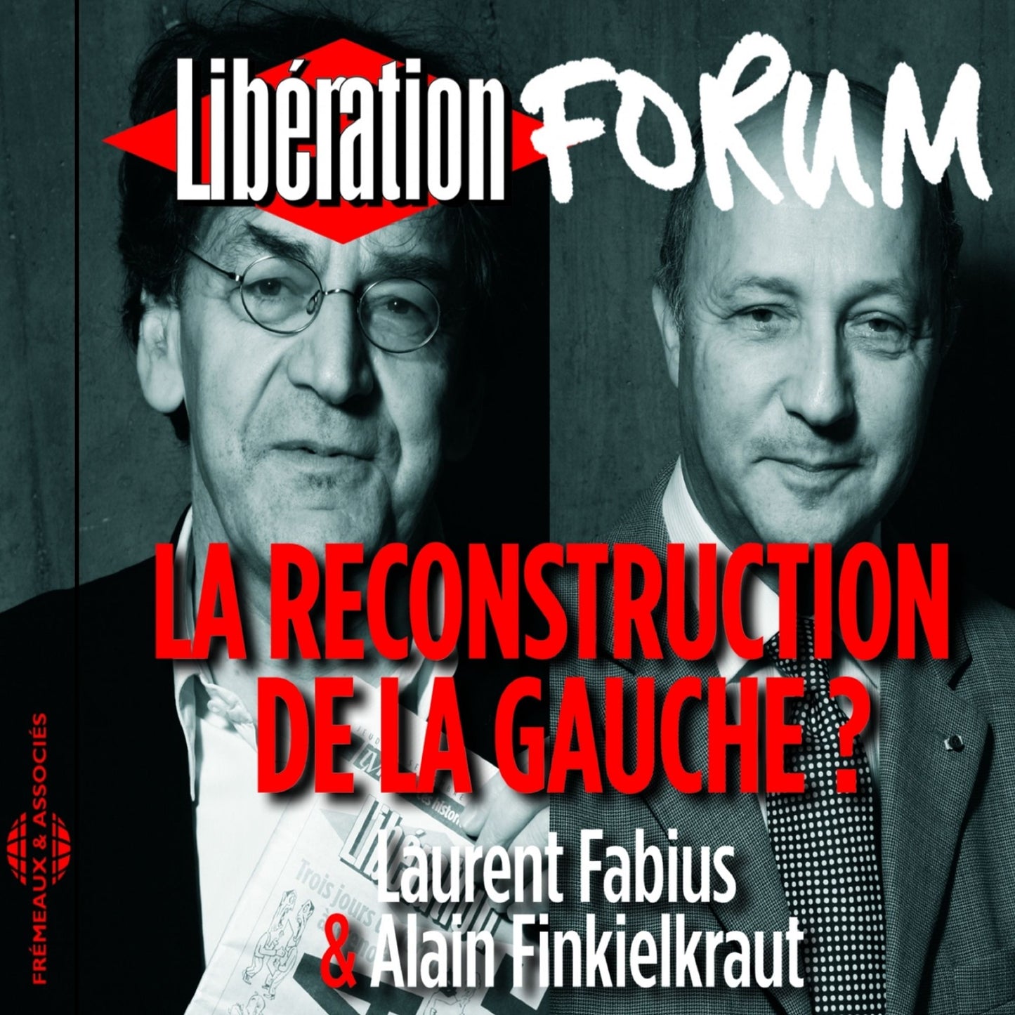 Libération Forum: La reconstruction de la gauche ?