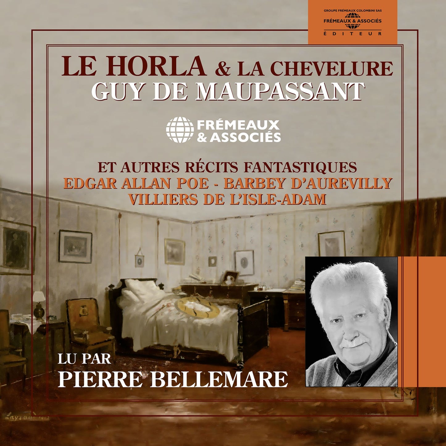 Le Horla et La Chevelure. Et autres récits fantastiques