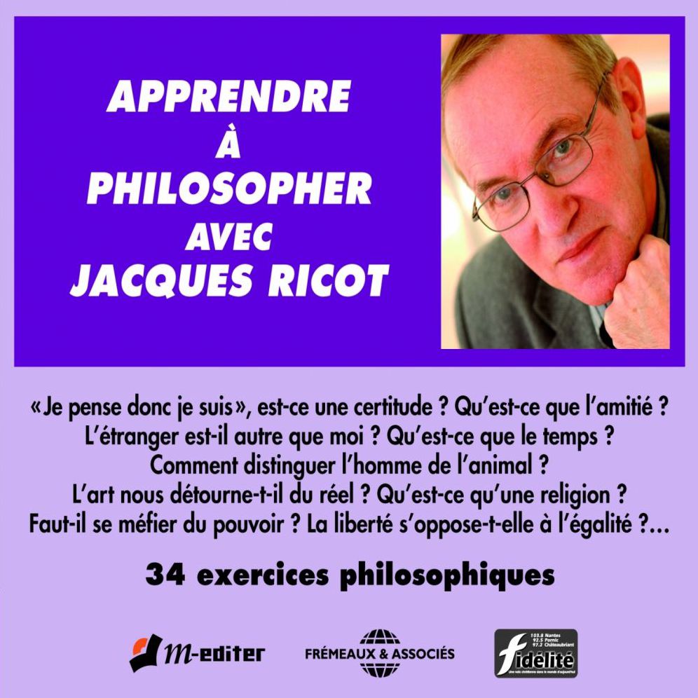 Apprendre à philosopher: 34 exercices philosophiques