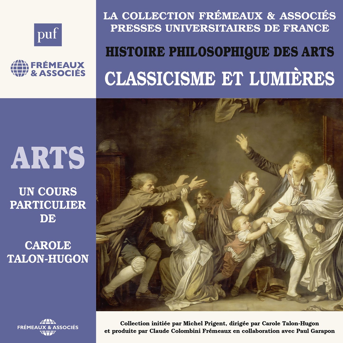 Histoire philosophique des arts, vol. 3: Classicisme et lumières: Presses Universitaires de France