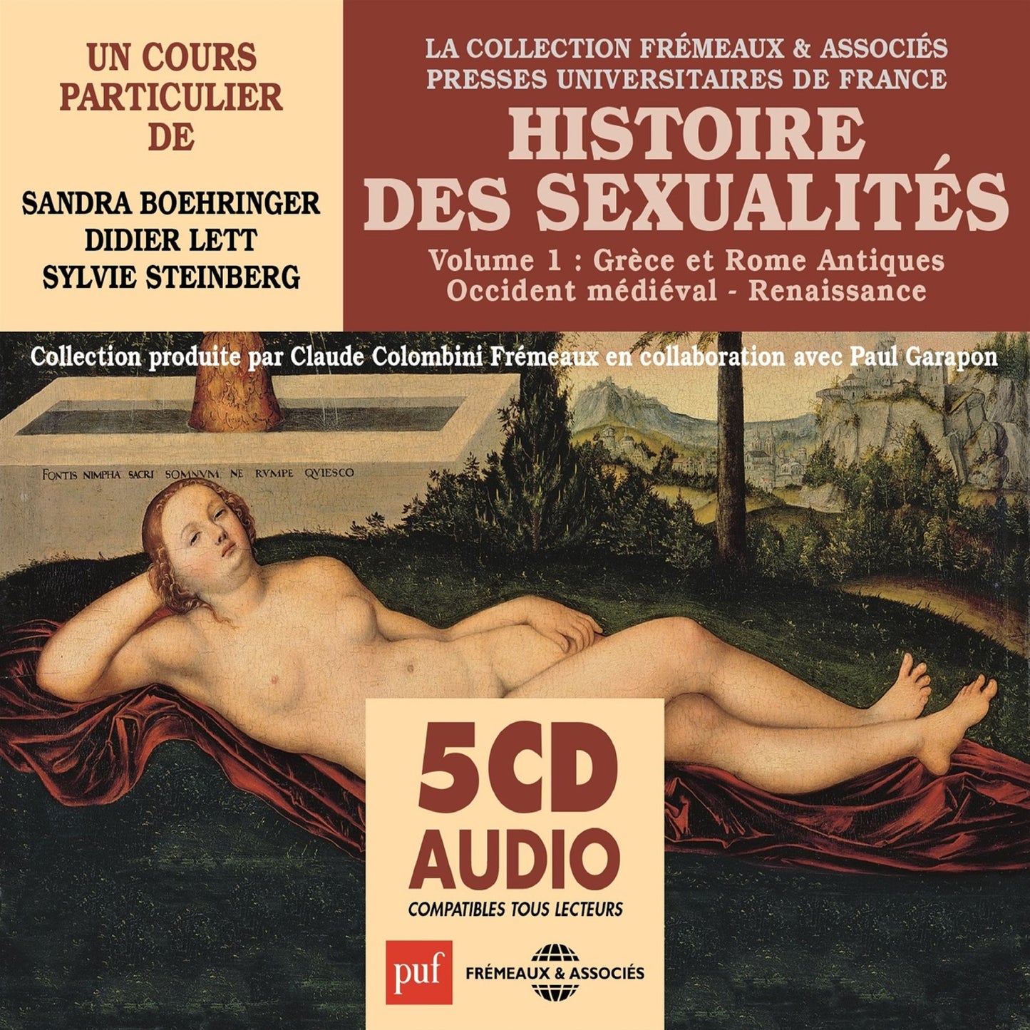 Histoire des sexualités, vol. 1: Grèce et Rome antiques, Occident médiéval, Renaissance: Presses Universitaires de France