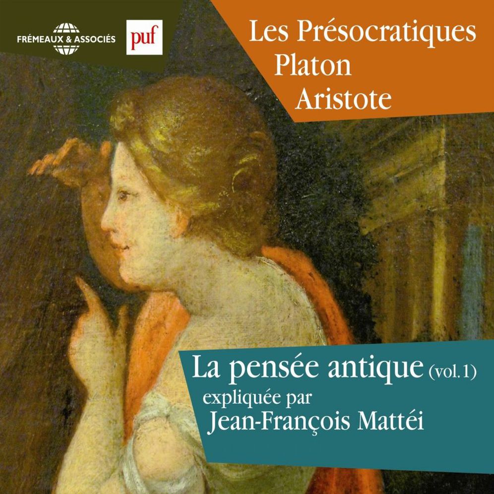 La pensée antique, vol. 1: Les Présocratiques Platon et Aristote: Presses Universitaires de France
