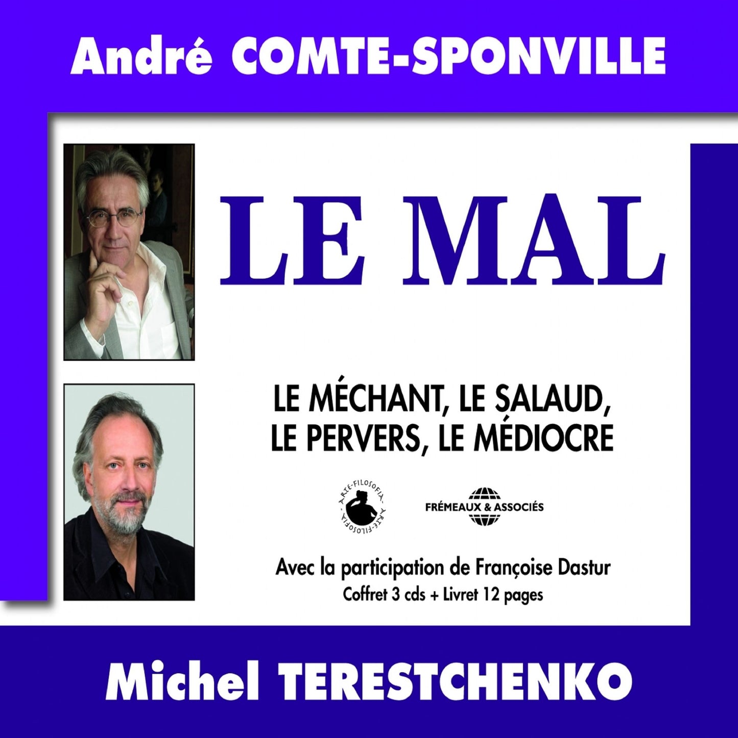 Le mal: Le méchant, le salaud, le pervers, le médiocre
