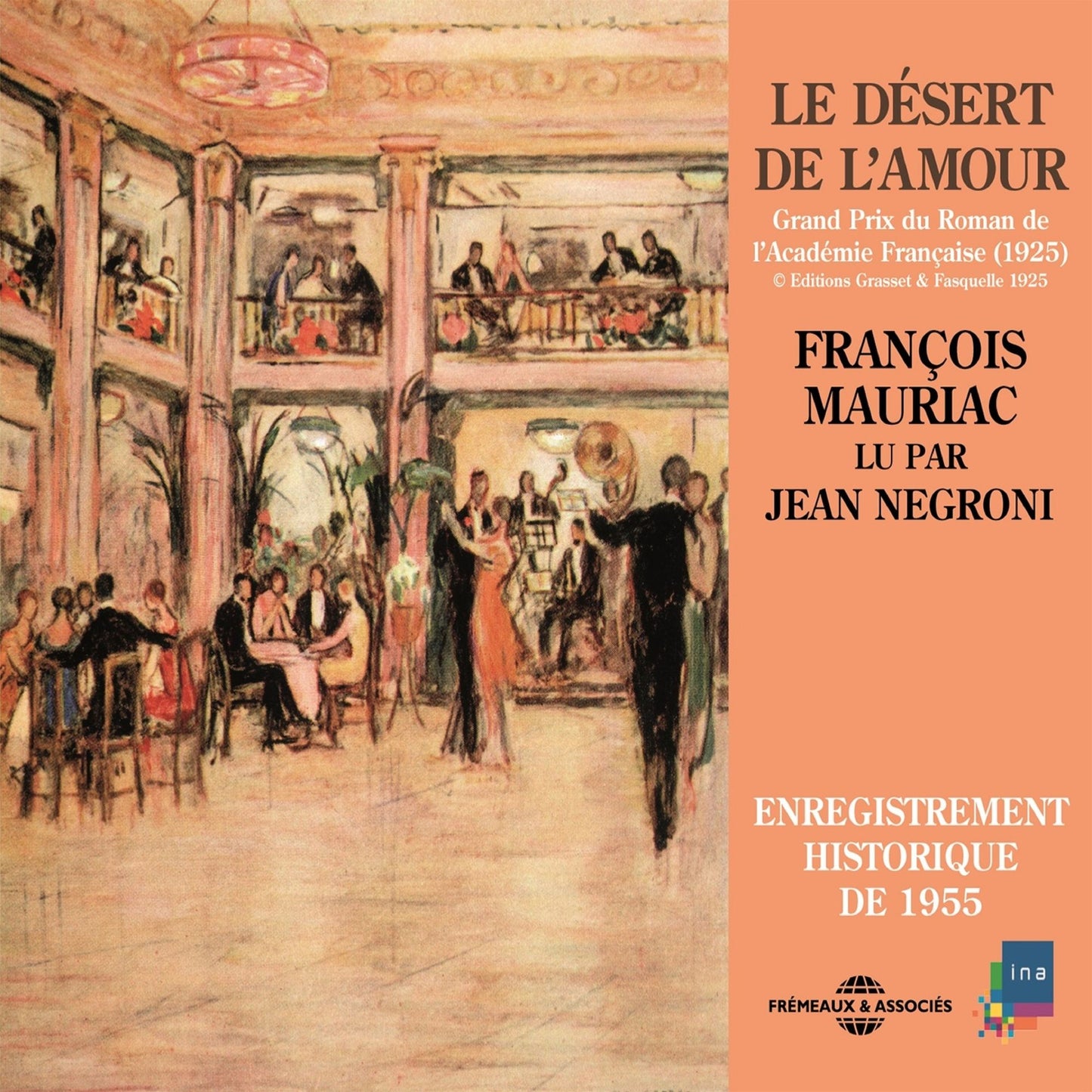 Le désert de l'amour: Enregistrement historique de 1955