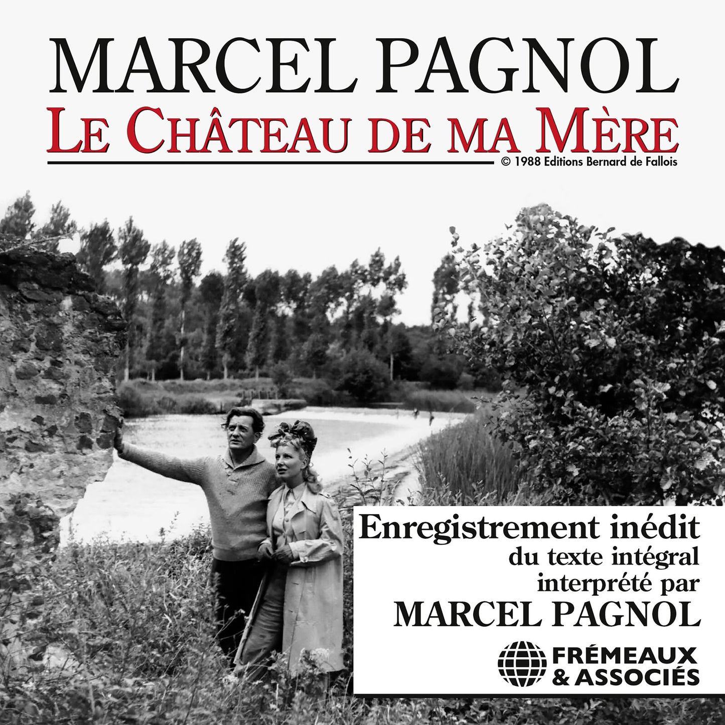 Le château de ma mère: Lu par Marcel Pagnol