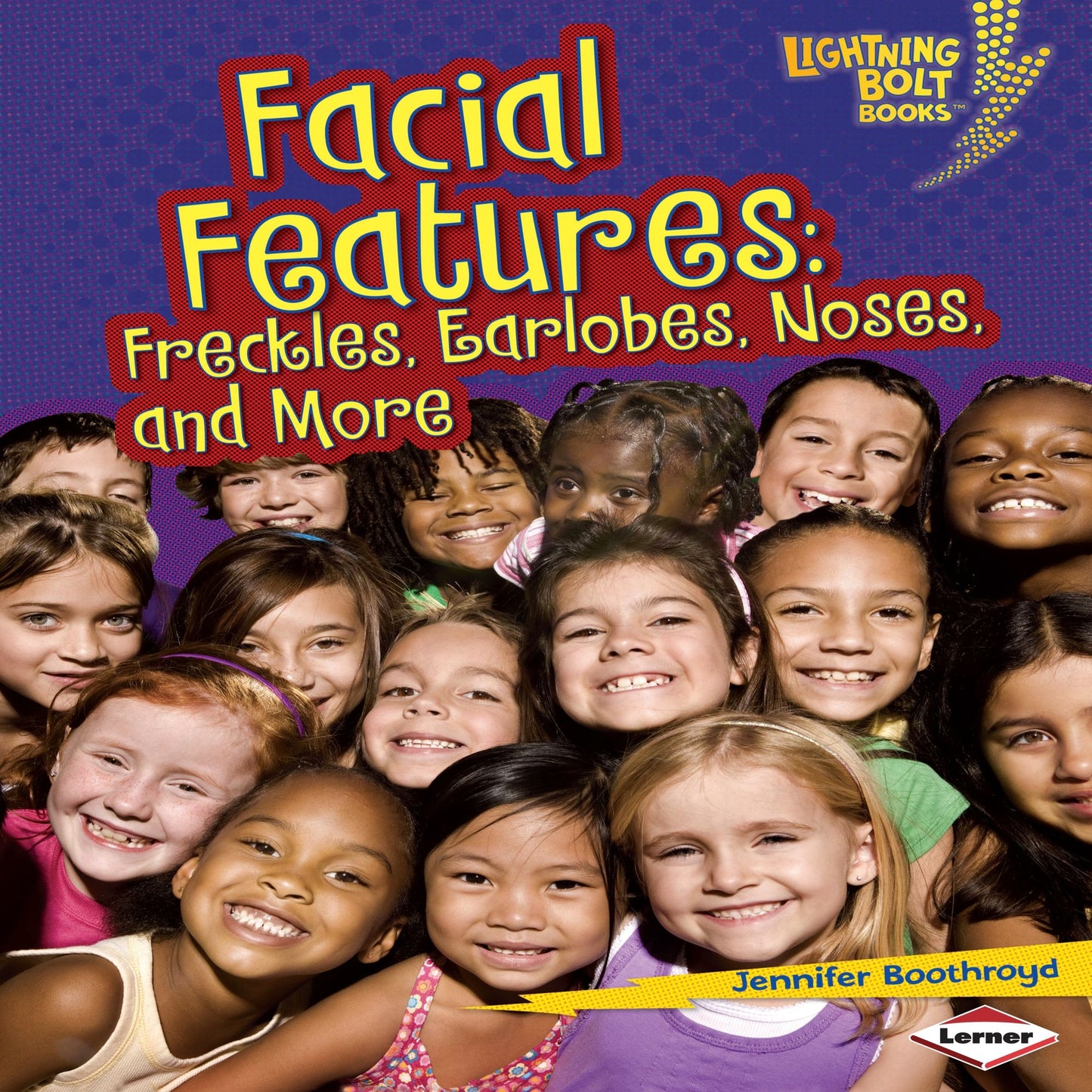 Facial Features: Freckles, Earlobes, Noses, and More