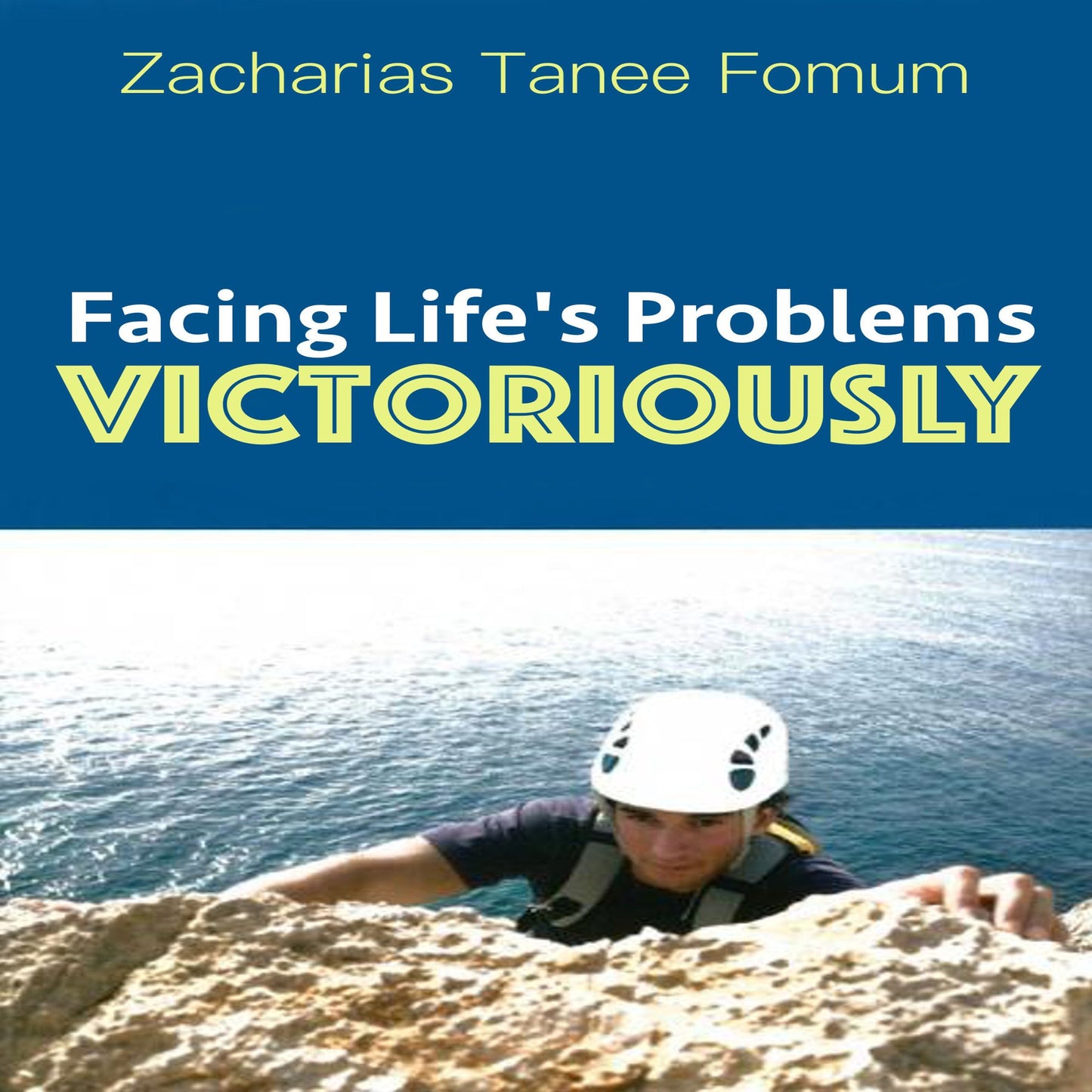 Facing Life's Problems Victoriously