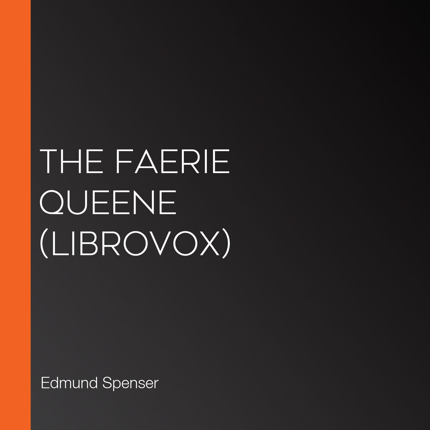 Faerie Queene, The (Librovox)