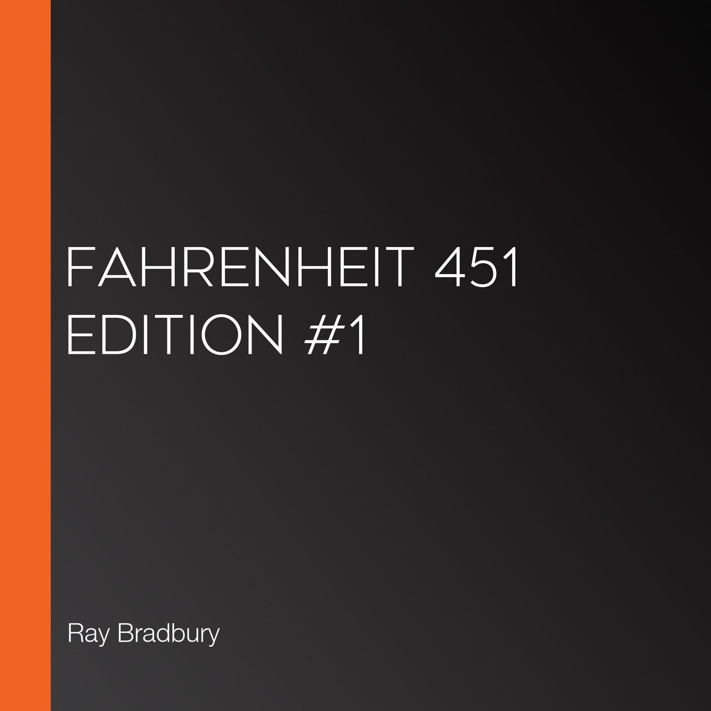 Fahrenheit 451 Edition #1 (Abridged)