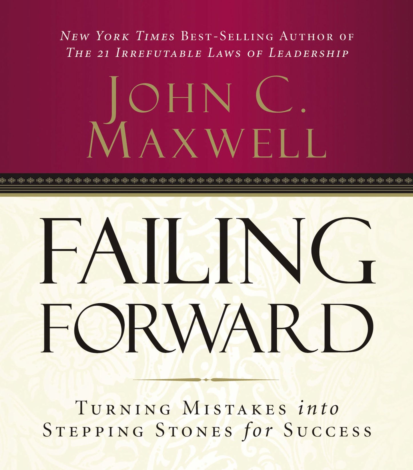 Failing Forward: Turning Mistakes into Stepping Stones for Success (Abridged)