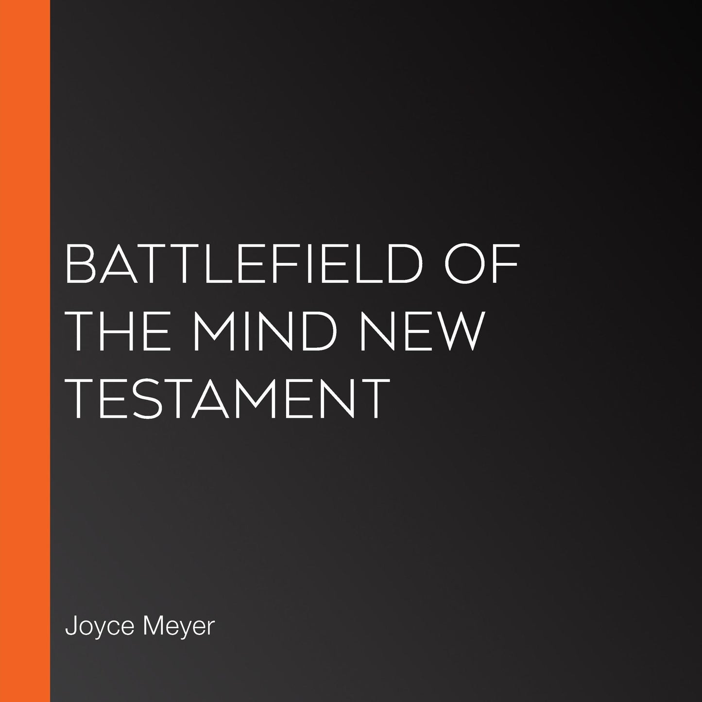 Battlefield of the Mind New Testament