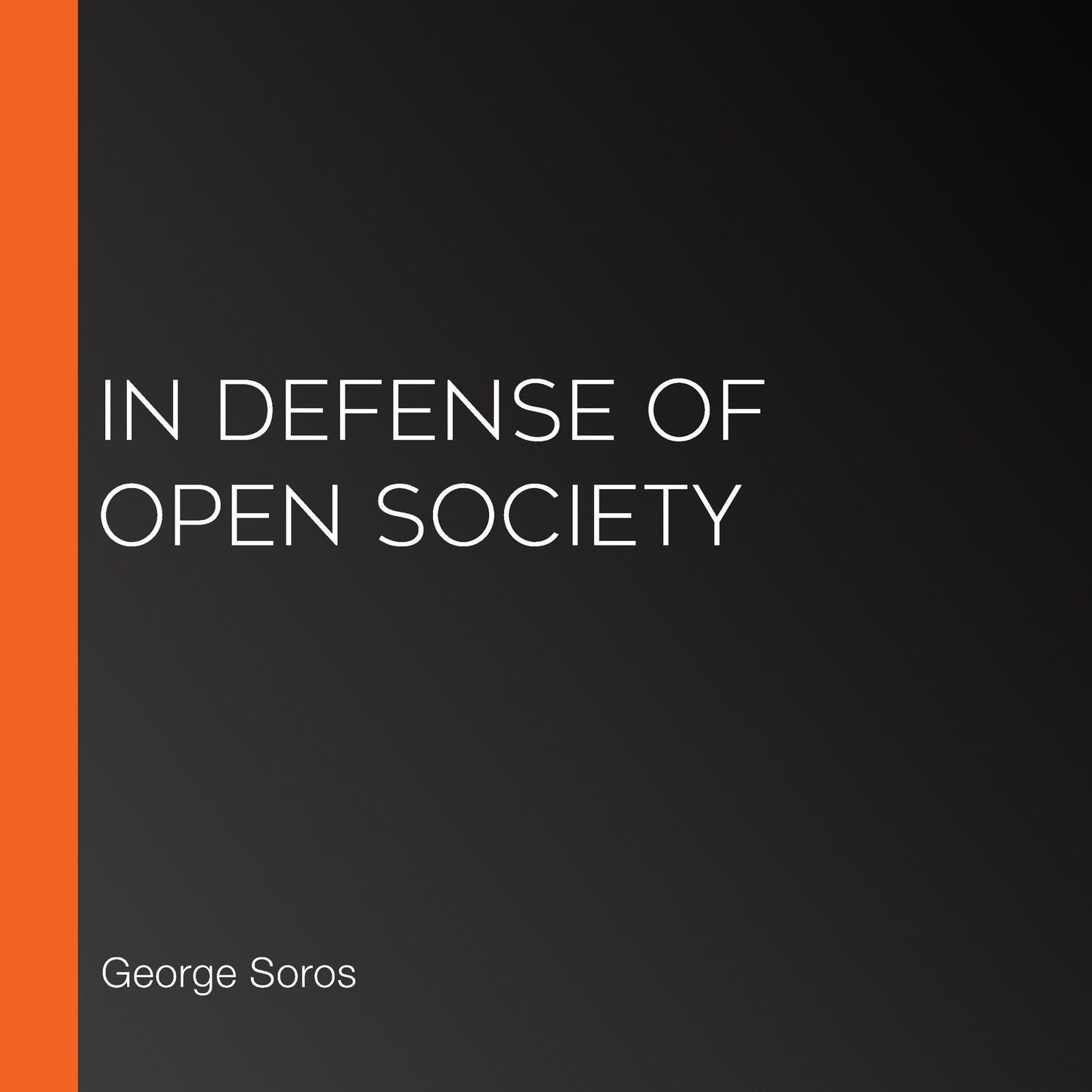 In Defense of Open Society