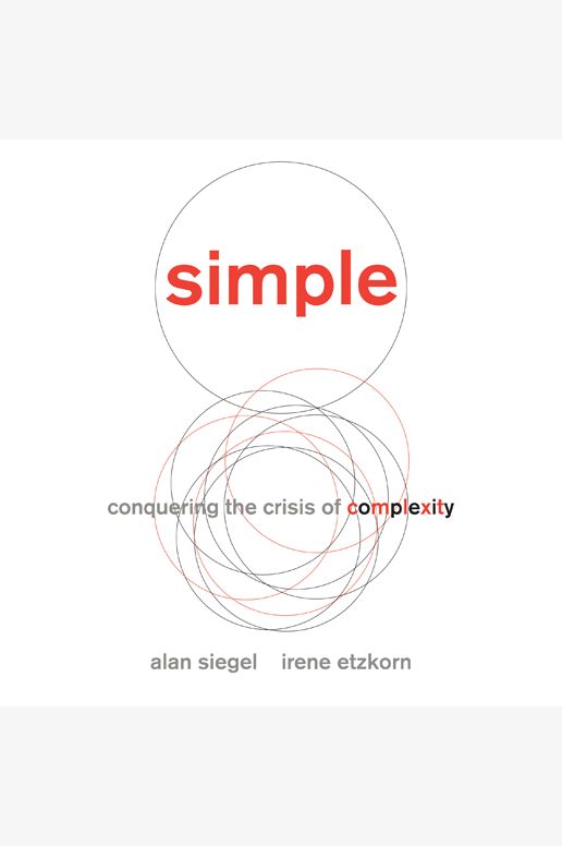 Simple: Conquering the Crisis of Complexity