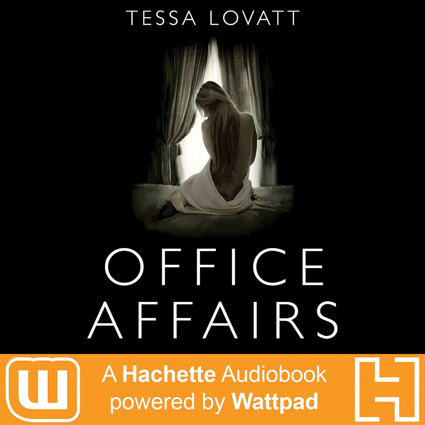 Office Affairs: A Hachette Audiobook powered by Wattpad Production