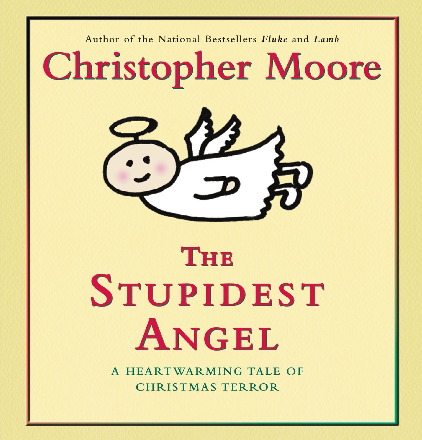 The Stupidest Angel: A Heartwarming Tale of Christmas Terror (Abridged)