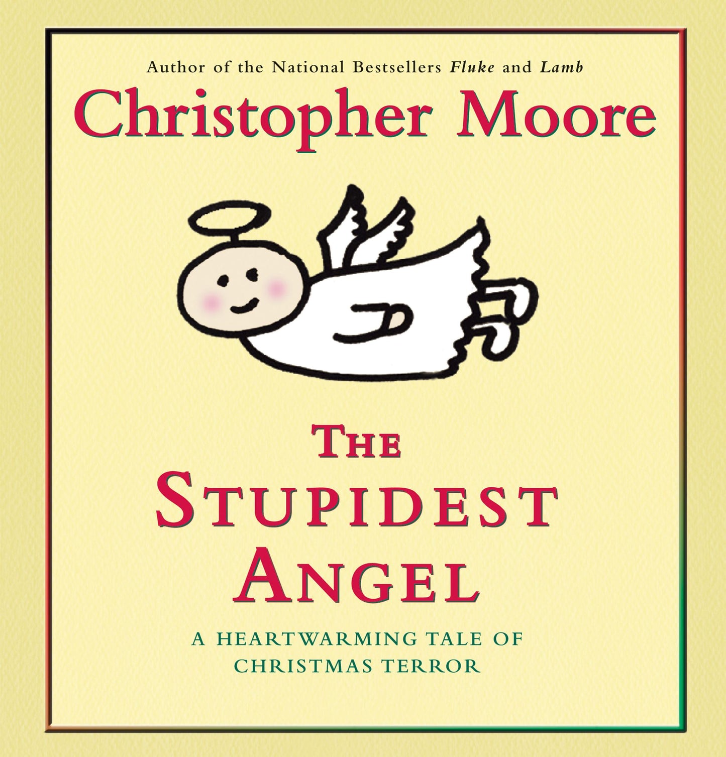 The Stupidest Angel: A Heartwarming Tale of Christmas Terror (Abridged)