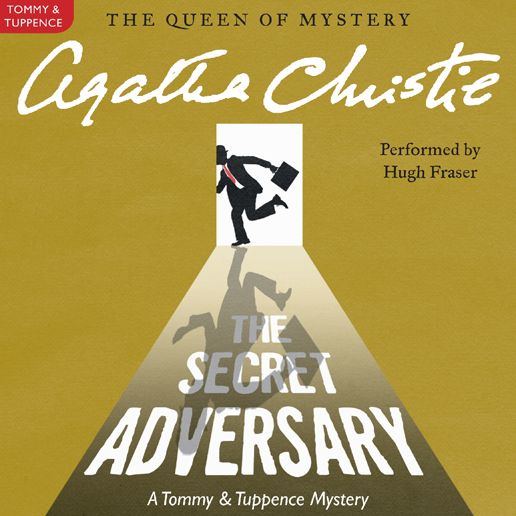 The Secret Adversary: A Tommy and Tuppence Mystery