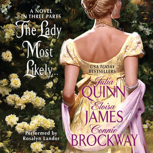 The Lady Most Likely...: A Novel in Three Parts