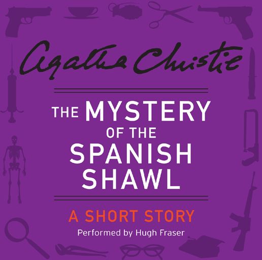 The Mystery of the Spanish Shawl: A Short Story