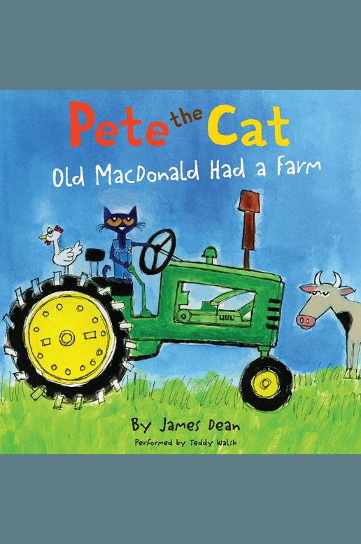 Pete the Cat: Old MacDonald Had a Farm
