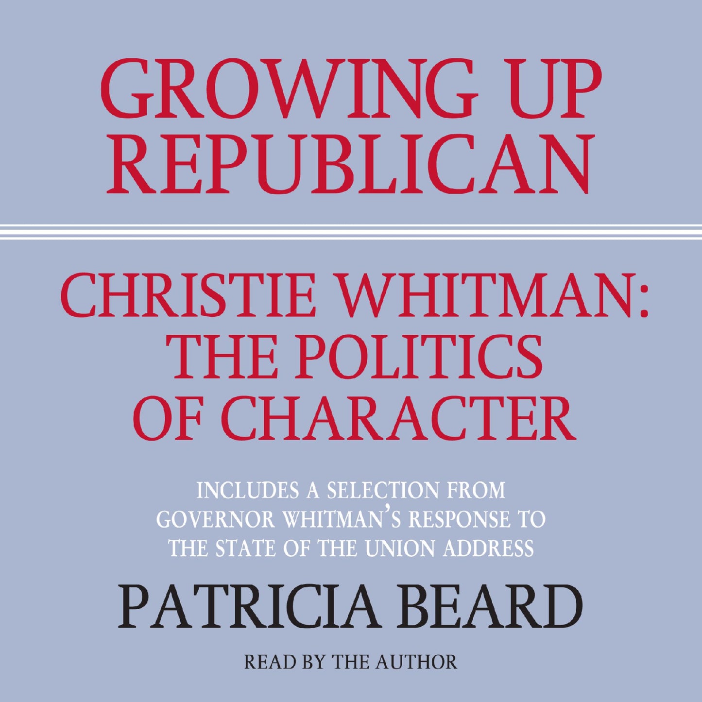 GROWING UP REPUBLICAN (Abridged)