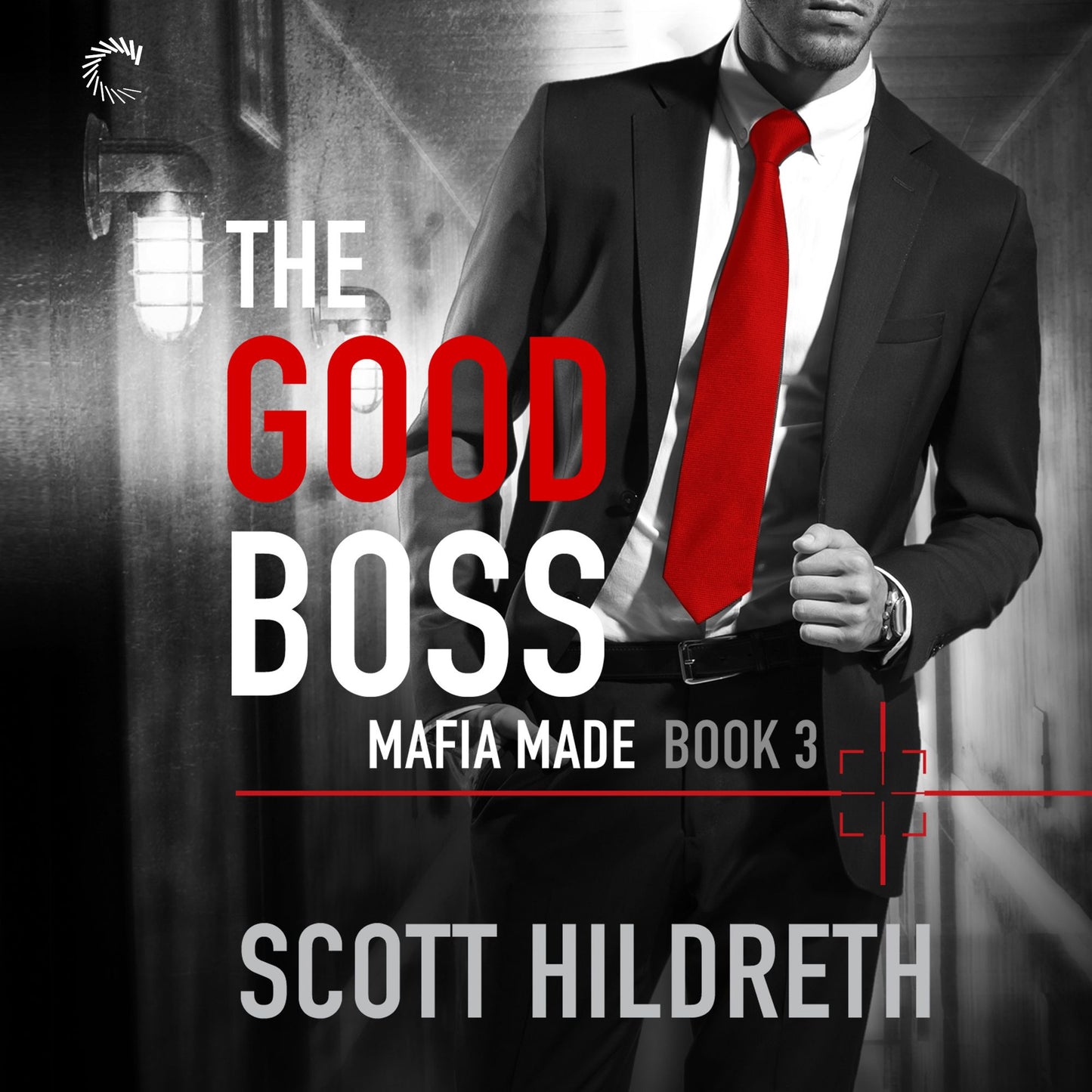 The Good Boss: Mafia Made Book 3