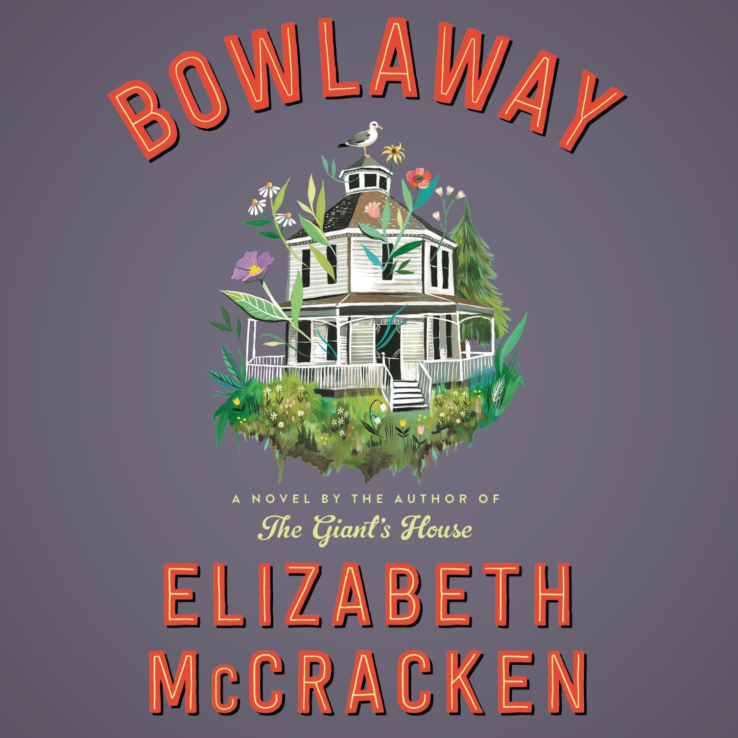 Bowlaway: A Novel