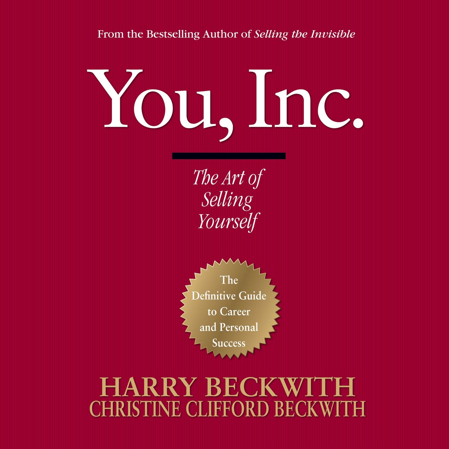 You, Inc.: The Art of Selling Yourself