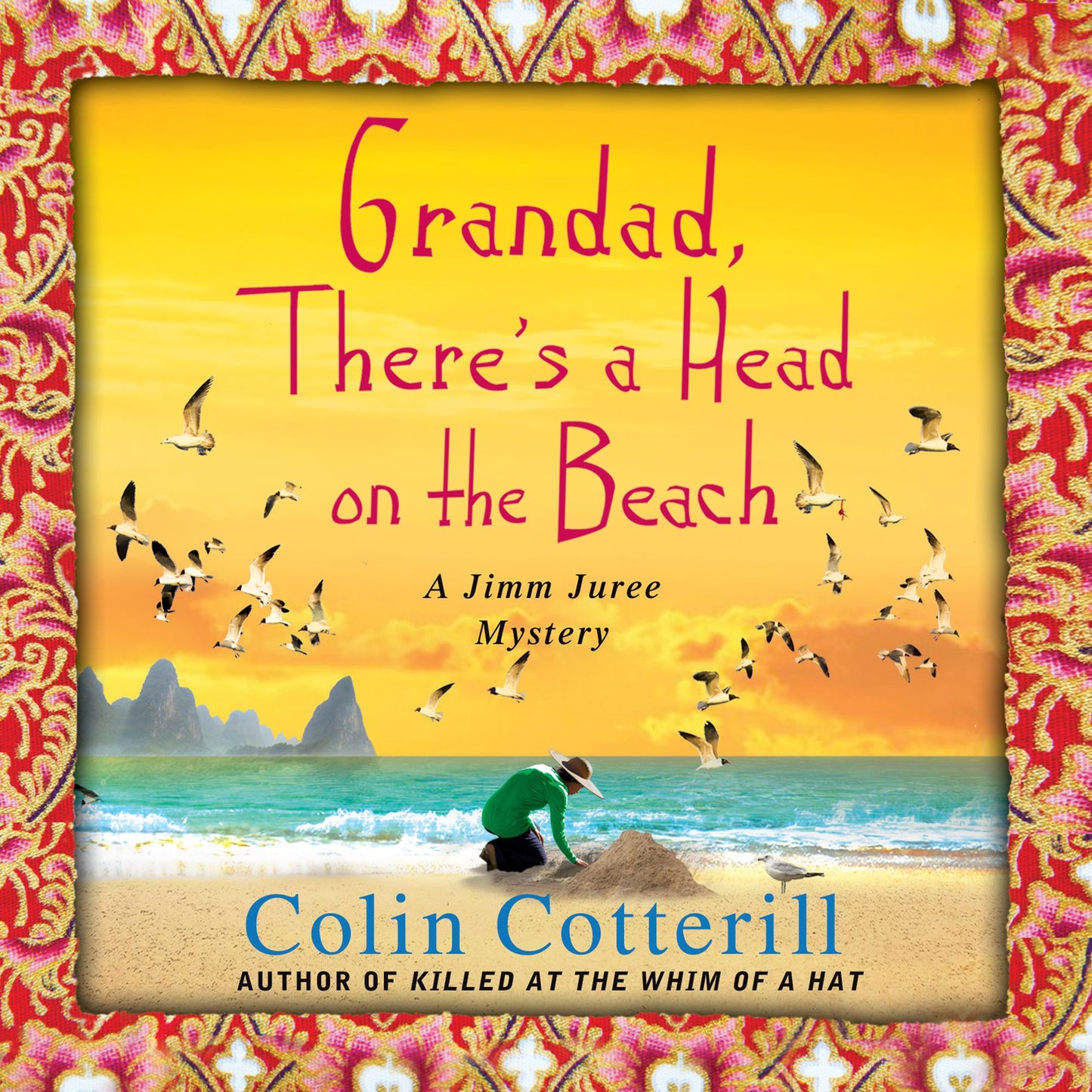 Grandad, There's a Head on the Beach: A Jimm Juree Mystery
