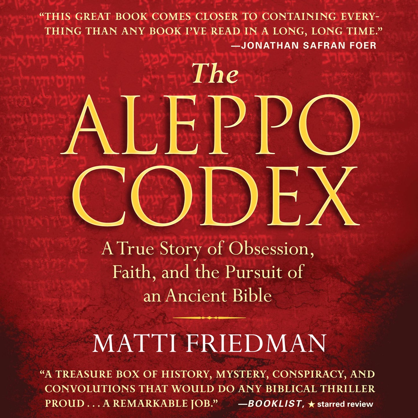 The Aleppo Codex: A True Story of Obsession, Faith, and the Pursuit of an Ancient Book